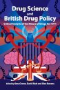 Drug Science and British Drug Policy
