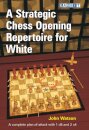 A Strategic Chess Opening Repertoire for White