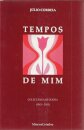 Tempos de Mim