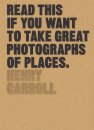 Read This If You Want To Take Great Photographs Of