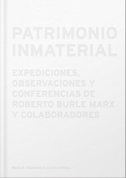 Patrimonio Inmaterial. Roberto Burle Marx