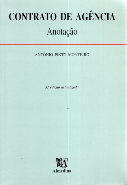 Contrato de Agencia : Anotacao Ao Decreto-Lei No. 178/86, de 3 Julho