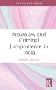 Neurolaw and Criminal Jurisprudence in India