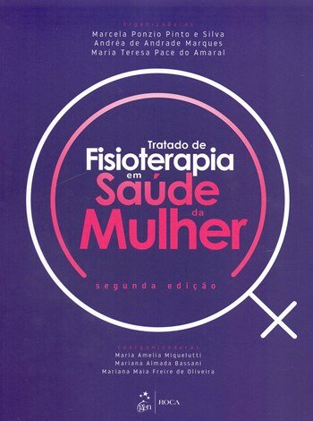 Tratado De Fisioterapia Em Saúde Da Mulher