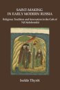 Saint-Making in Early Modern Russia