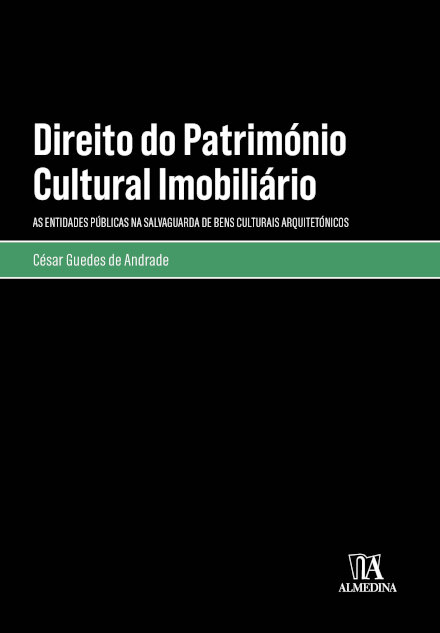 Direito Do Património Cultural Imobiliário: As Entidades Públicas Na Salvaguarda De Bens Culturais Arquitetónicos