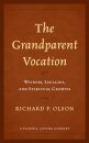 The Grandparent Vocation