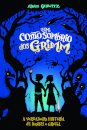 Um Conto Sombrio Dos Grimm - A Verdadeira História De Hansel E Gretel