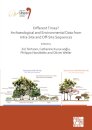 Different Times? Archaeological and Environmental Data from Intra-Site and Off-Site Sequences