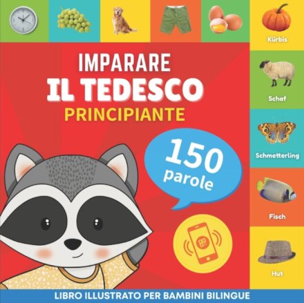 Imparare il tedesco - 150 parole con pronunce - Principiante