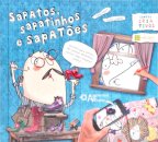 Sapatos, Sapatinhos e Sapatões