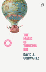 The Magic Of Thinking Big