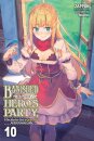 Banished from the Hero's Party, I Decided to Live a Quiet Life in the Countryside, Vol. 10 (light novel)