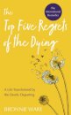 Top Five Regrets Of The Dying
