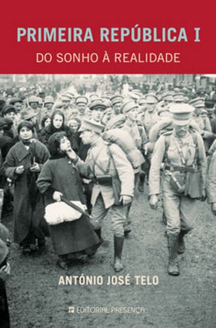 Primeira República - I Do Sonho à Realidade