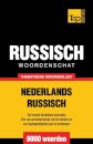 Thematische woordenschat Nederlands-Russisch - 9000 woorden