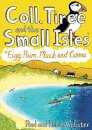 Coll Tiree and The Small Isles