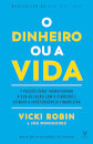 O Dinheiro ou a Vida
