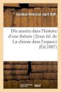 Dix Annees Dans l'Histoire d'Une Theorie 2eme Ed. de la Chimie Dans l'Espace
