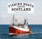 Fishing Boats Around Scotland: The Colour Album