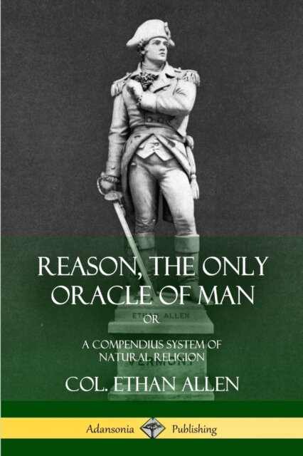 Reason, the Only Oracle of Man