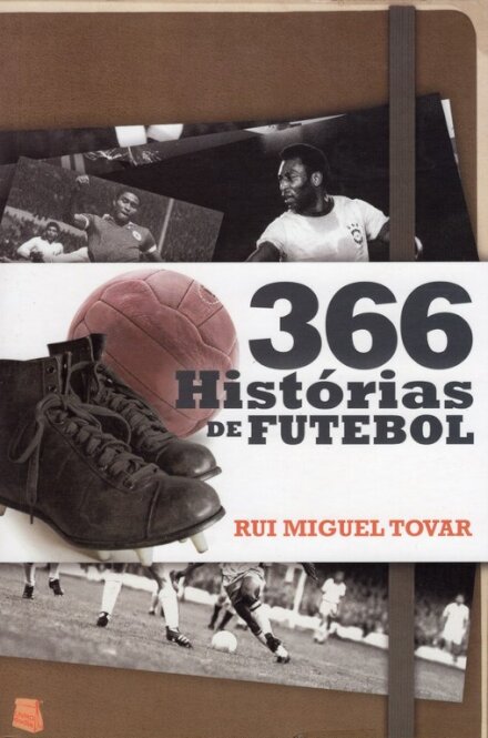 366 Histórias De Futebol