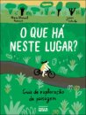 O Que Há Neste Lugar? - Guia de exploração da paisagem