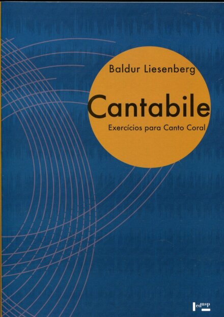 Cantabile: Exercícios Para Canto Coral