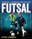 Futsal : Training, Technique and Tactics