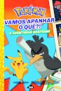 Pokémon: Vamos apanhar o quê?!: Novela Gráfica