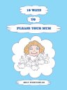 10 Ways to Please Your Mum