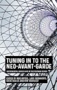 Tuning in to the Neo-Avant-Garde