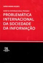 Problemática Internacional da Sociedade da Informação (Direito Internacional Privado)