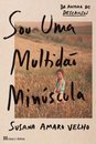 Sou Uma Multidão Minúscula