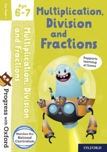 Progress with Oxford: Multiplication, Division and Fractions Age 6-7 (Paperback)