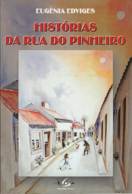 Histórias da Rua do Pinheiro