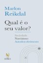 Qual É O Seu Valor? Sociedade, Narcisismo, Autodescobrimento