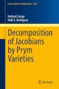 Decomposition of Jacobians by Prym Varieties
