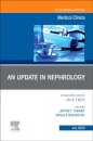 An Update in Nephrology, An Issue of Medical Clinics of North America