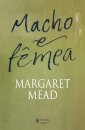 Macho E Fêmea: Um Estudo Dos Sexos Num Mundo Em Transformação