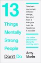 13 Things Mentally Strong People Don't Do