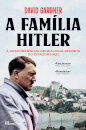 A Família de Hitler: À Descoberta da Genealogia Secreta do Ditador Nazi