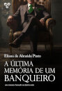 A Última Memória De Um Banqueiro