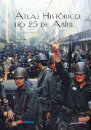Atlas Histórico Do 25 De Abril
