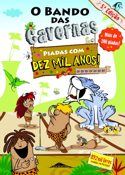O Bando das Cavernas: Piadas com Dez Mil Anos