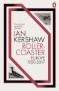 Rollercoaster: Europe 1950-2017