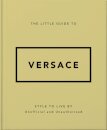 The Little Guide To Versace