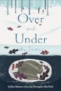 Over And Under The Snow
