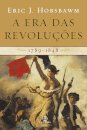 Era Das Revoluções, A: 1789-1848