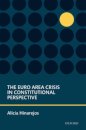The Euro Area Crisis in Constitutional Perspective